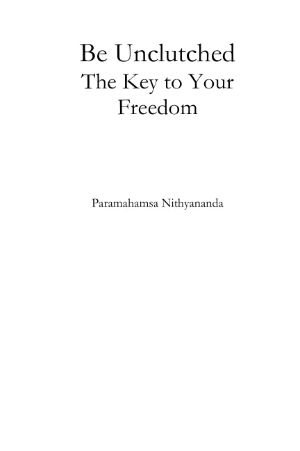 Be Unclutched The Key to Your Freedom - English